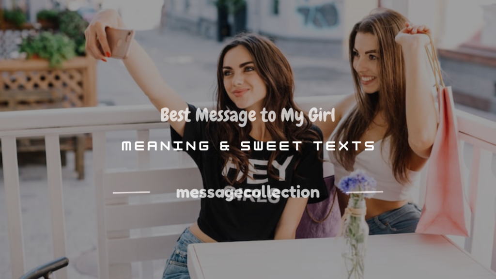 message to my girl meaning