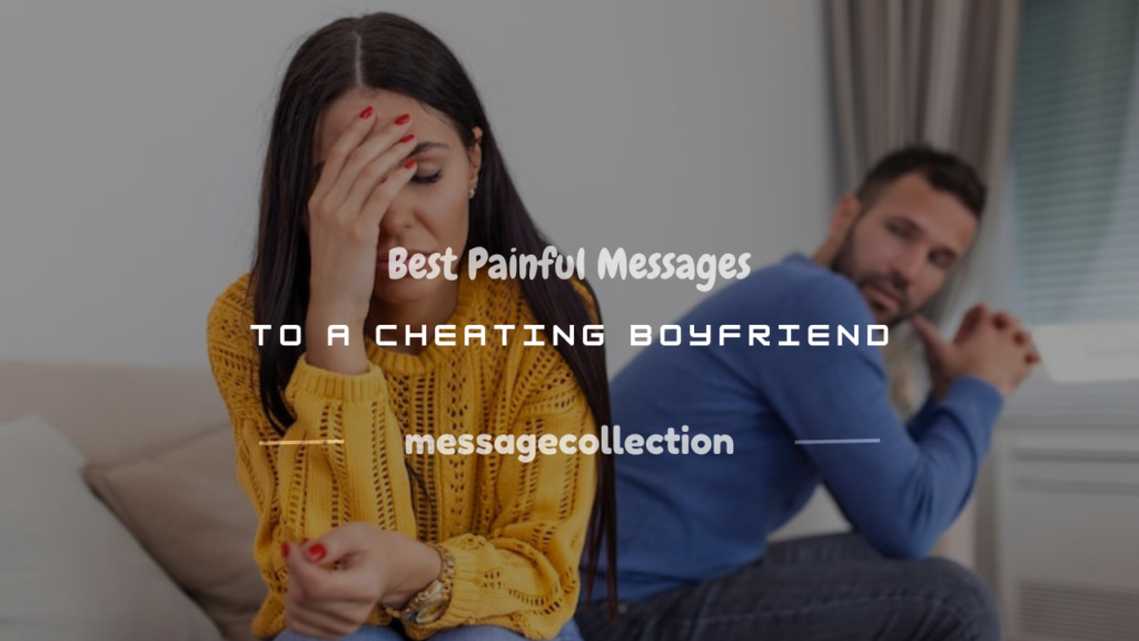 painful message to a cheating boyfriend