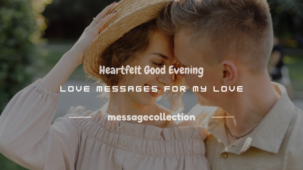 good evening love message for my love