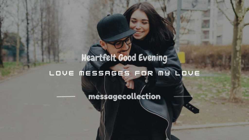 good evening love message for my love